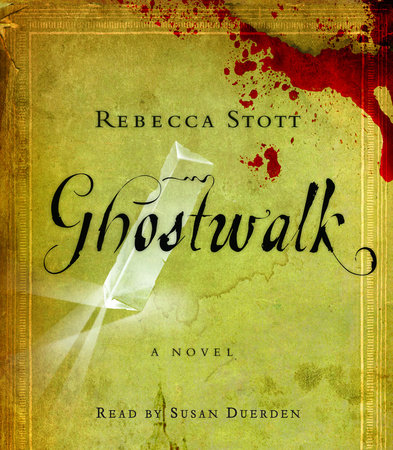 Ghostwalk by Rebecca Stott