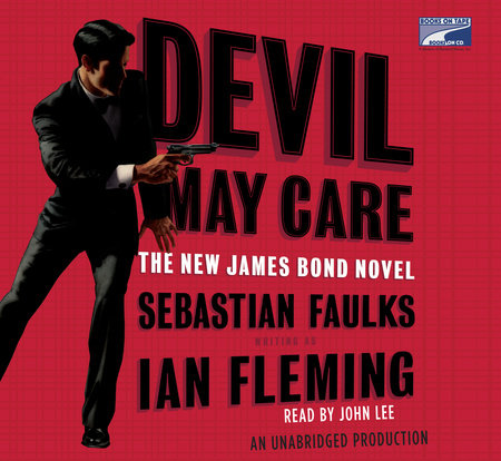 Devil May Care by Sebastian Faulks