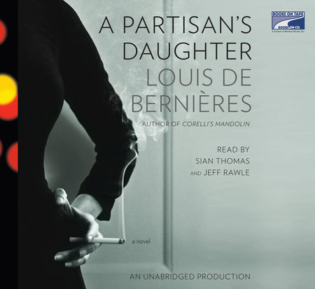 A Partisan's Daughter by Louis de Bernieres