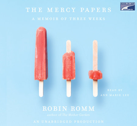 The Mercy Papers by Robin Romm
