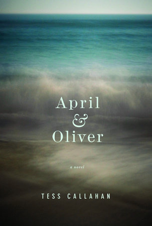 April & Oliver by Tess Callahan