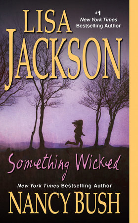 Something Wicked by Lisa Jackson and Nancy Bush