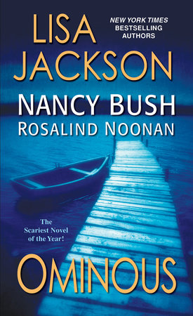 Ominous by Lisa Jackson, Nancy Bush and Rosalind Noonan