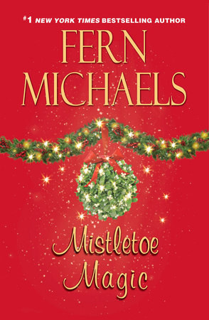 Mistletoe Magic by Fern Michaels