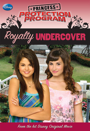 Princess Protection Program: Royalty Undercover by Disney Book Group