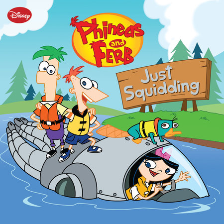 Phineas and Ferb: Just Squidding by 