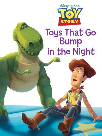 Toy Story: Toys That Go Bump in the Night by Disney Book Group