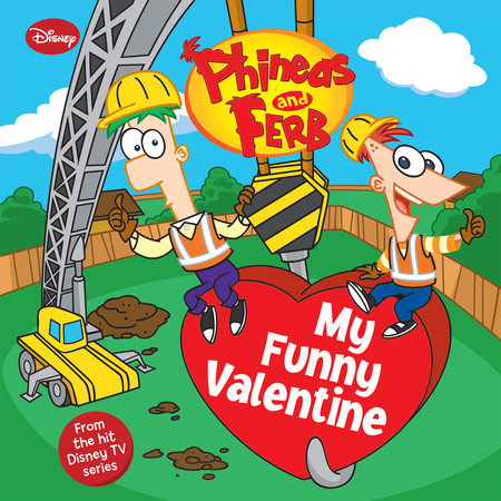 Phineas and Ferb: My Funny Valentine by 