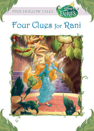 Four Clues for Rani (Disney Fairies) by Catherine Daly