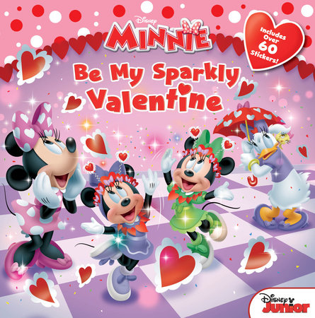Minnie: Be My Sparkly Valentine by Disney Books