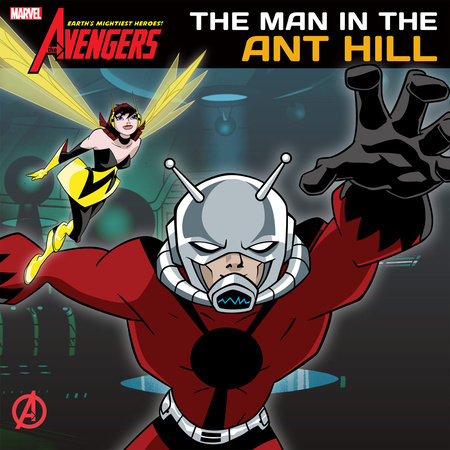 The Avengers: Earth's Mightiest Heroes!: Man in the Ant Hill by Nachie Castro