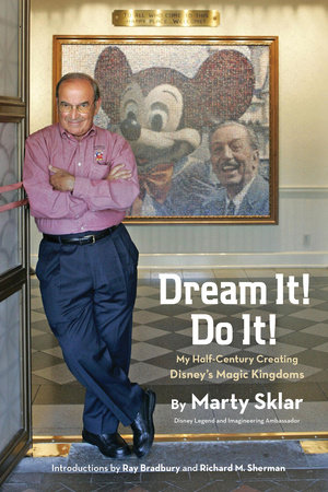 Dream It! Do It! by Marty Sklar