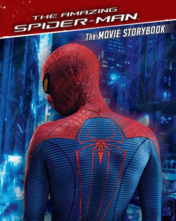 The Amazing Spider-Man Movie Storybook by 