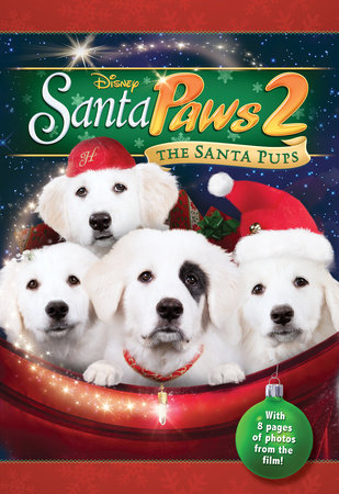 Santa Paws 2: The Santa Pups by 