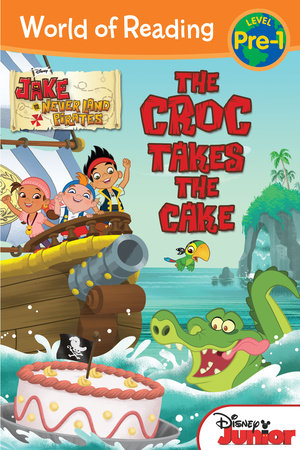Jake and the Never Land Pirates: The Croc Takes the Cake by 