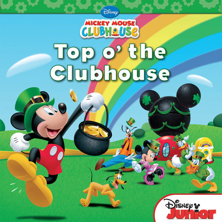Disney Junior Mickey: Top o' the Clubhouse by 
