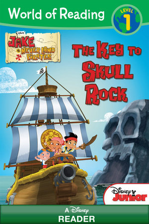World of Reading Jake and the Never Land Pirates: The Key to Skull Rock by 