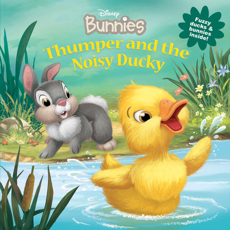 Disney Bunnies: Thumper and the Noisy Ducky by Laura Driscoll