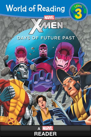 World of Reading X-Men: Days of Future Past by Thomas Macri