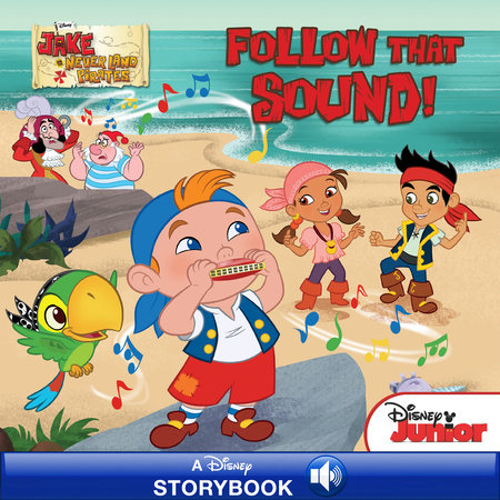 Jake and the Never Land Pirates: Follow that Sound! by 