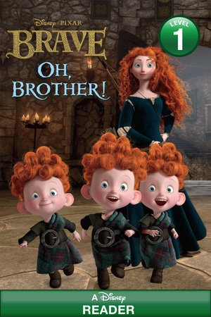 Oh, Brother! (Disney/Pixar Brave) by Apple Jordan