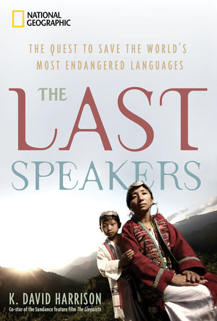Last Speakers, The by K. David Harrison