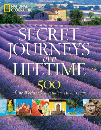Secret Journeys of a Lifetime by National Geographic