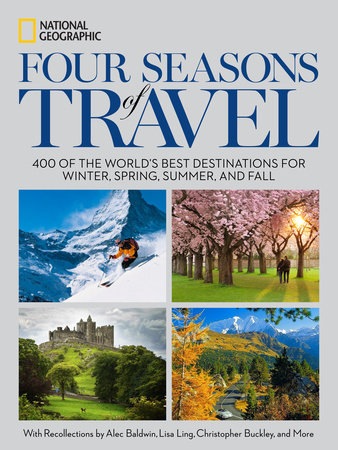 Four Seasons of Travel by National Geographic