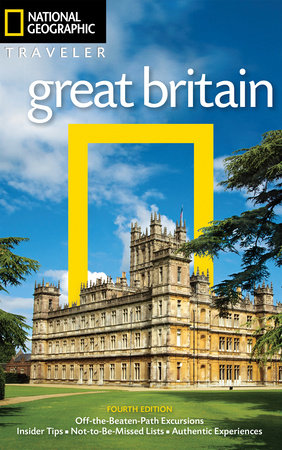 National Geographic Traveler: Great Britain, 4th Edition by Christopher Somerville