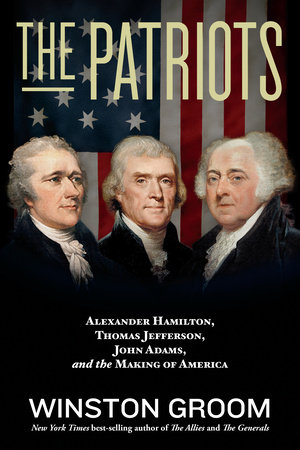 The Patriots by Winston Groom