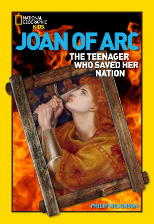 World History Biographies: Joan of Arc by Philip Wilkinson