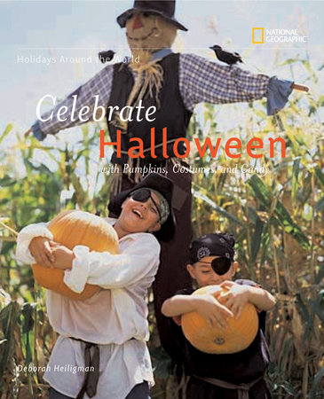 Holidays Around the World: Celebrate Halloween by Deborah Heiligman