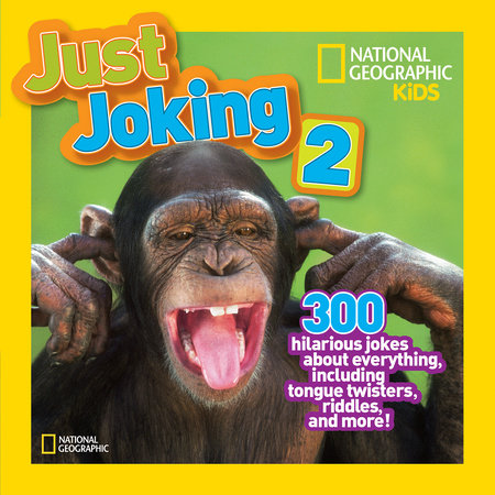 National Geographic Kids Just Joking 2 by National Geographic Kids