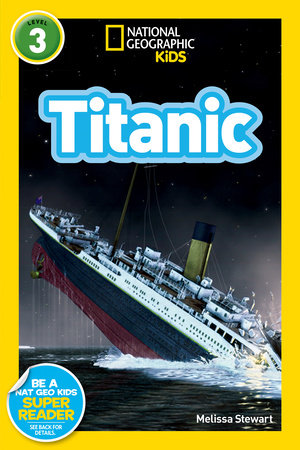 National Geographic Readers: Titanic by Melissa Stewart