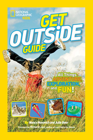 National Geographic Kids Get Outside Guide by Nancy Honovich
