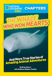 National Geographic Kids Chapters: The Whale Who Won Hearts!
