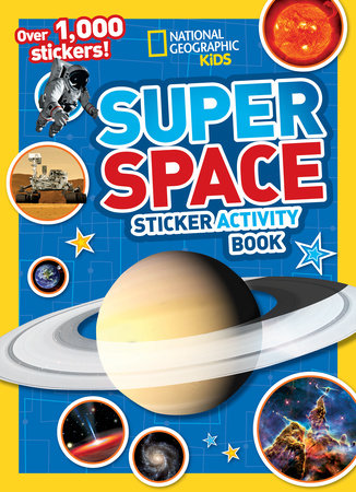 National Geographic Kids Super Space Sticker Activity Book by National Geographic Kids