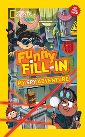 National Geographic Kids Funny Fillin: My Spy Adventure by Lindsay Anderson