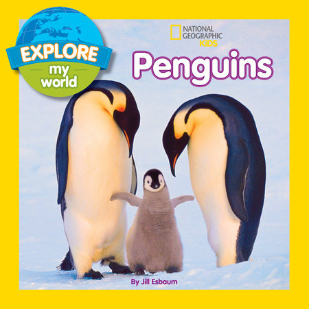 Explore My World: Penguins