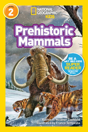 National Geographic Readers: Prehistoric Mammals by Kathleen Zoehfeld