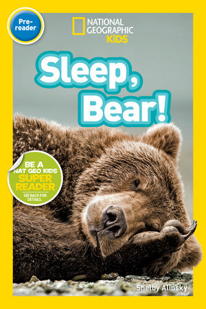 National Geographic Readers: Sleep, Bear! by Shelby Alinsky