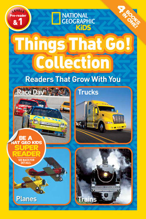 Things That Go! Collection (National Geographic Kids Readers, Levels Pre-Reader & 1) by National Geographic Kids