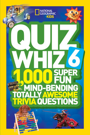 National Geographic Kids Quiz Whiz 6 by National Geographic Kids
