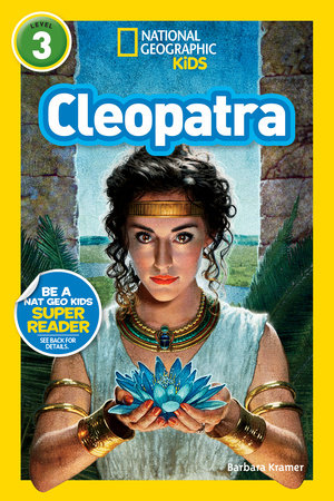 National Geographic Readers: Cleopatra by Barbara Kramer