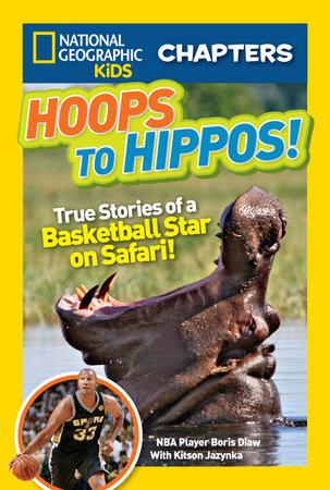 National Geographic Kids Chapters: Hoops to Hippos! by Kitson Jazynka