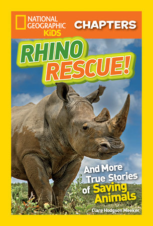 National Geographic Kids Chapters: Rhino Rescue by Clare Hodgson Meeker