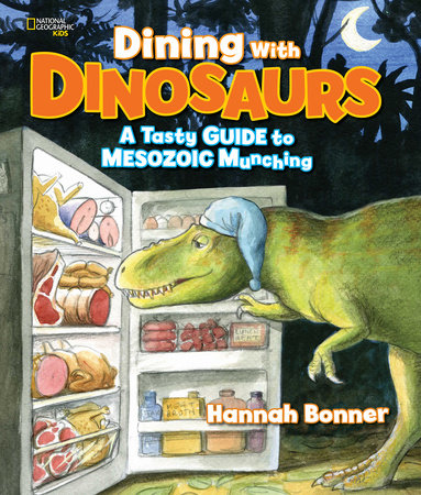 Dining With Dinosaurs by Hannah Bonner