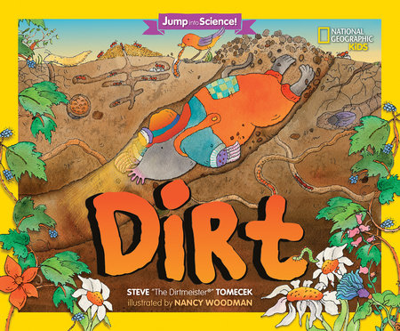Jump Into Science: Dirt by Steve Tomecek