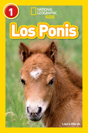 National Geographic Readers: Los Ponis (Ponies) by Laura Marsh