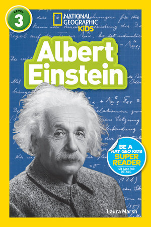 Albert Einstein (National Geographic Kids Readers, Level 3) by Libby Romero
